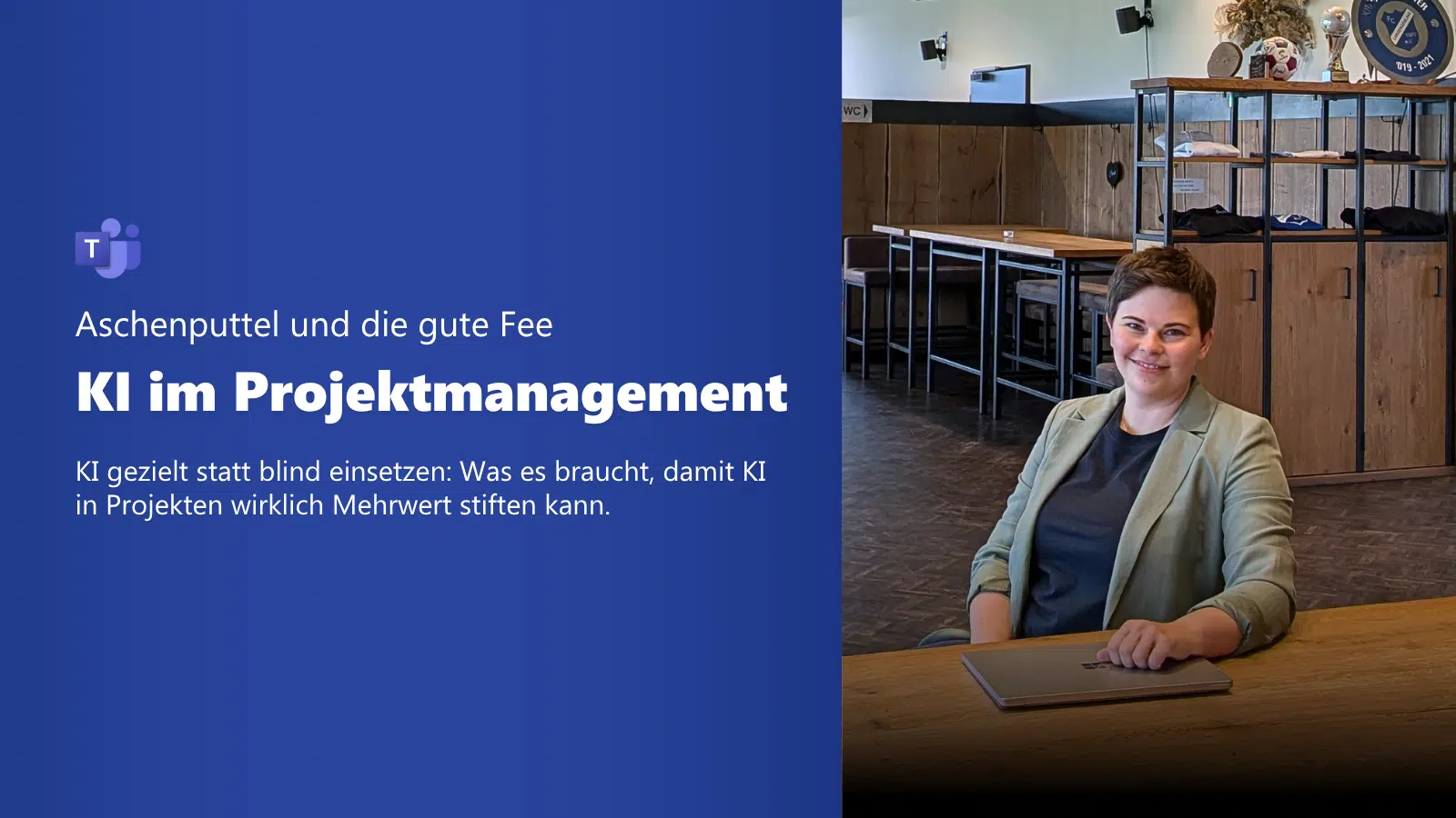 Aschenputel und die gute Fee: KI im Projektmanagement